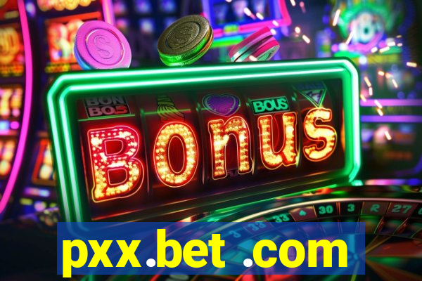 pxx.bet .com